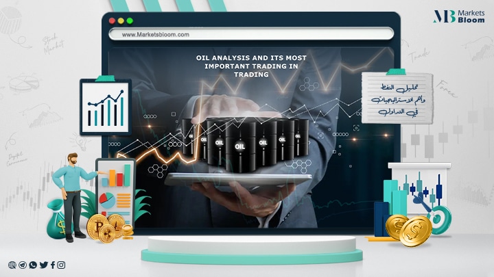 تحليل النفط وأهم الاستراتيجيات في التداول